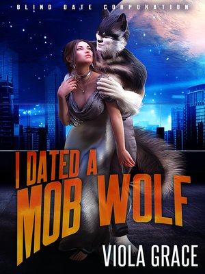 cover image of I Dated a Mob Wolf